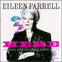 Eileen Farrell - Here lyrics