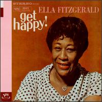 Ella Fitzgerald - Get Happy lyrics