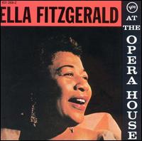 Ella Fitzgerald - At the Opera House lyrics