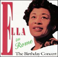 Ella Fitzgerald - Ella in Rome: The Birthday Concert [live] lyrics