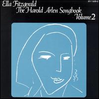 Ella Fitzgerald - The Harold Arlen Songbook, Vol. 2 lyrics