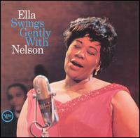 Ella Fitzgerald - Ella Swings Gently with Nelson lyrics
