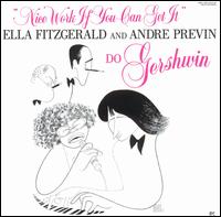 Ella Fitzgerald - Nice Work If You Can Get It lyrics
