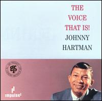 Johnny Hartman - The Voice That Is! lyrics