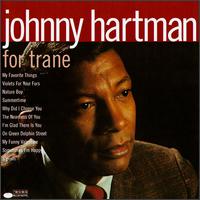 Johnny Hartman - For Trane lyrics