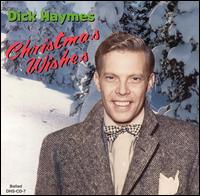 Dick Haymes - Christmas Wishes lyrics