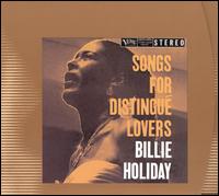 Billie Holiday - Songs for Distingu? Lovers lyrics