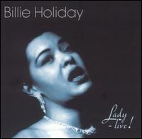Billie Holiday - Lady Live lyrics