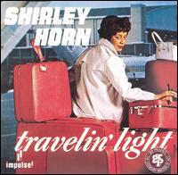 Shirley Horn - Travelin' Light lyrics