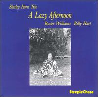 Shirley Horn - A Lazy Afternoon lyrics