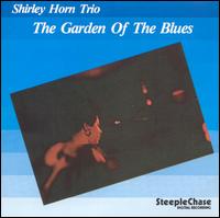 Shirley Horn - Garden of the Blues lyrics