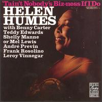 Helen Humes - Tain't Nobody's Biz-Ness If I Do lyrics