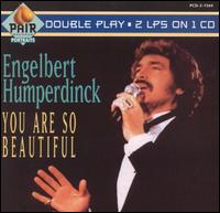 Engelbert Humperdinck - You Are So Beautiful lyrics