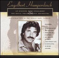 Engelbert Humperdinck - An Evening with Englebert & the Royal Philharmonic Orchestra [live] lyrics