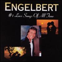 Engelbert Humperdinck - #1 Love Songs of All Time lyrics