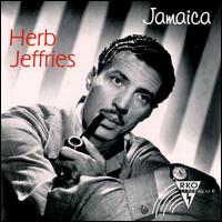 Herb Jeffries - Jamaica lyrics