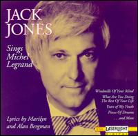 Jack Jones - Sings Michel Legrand lyrics