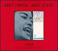 Abbey Lincoln - Abbey Is Blue lyrics