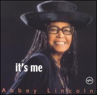 Abbey Lincoln - It's Me lyrics