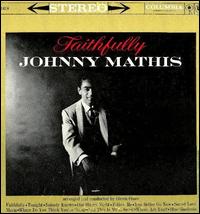 Johnny Mathis - Faithfully lyrics