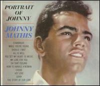 Johnny Mathis - A Portrait of Johnny lyrics
