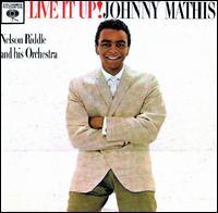 Johnny Mathis - Live It Up! lyrics