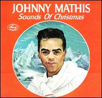 Johnny Mathis - The Sounds of Christmas lyrics