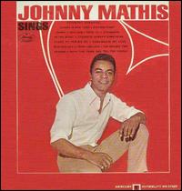 Johnny Mathis - Johnny Mathis Sings lyrics