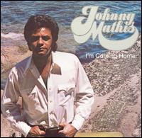 Johnny Mathis - I'm Coming Home lyrics