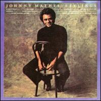 Johnny Mathis - Feelings lyrics