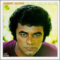 Johnny Mathis - The Best Days of My Life lyrics