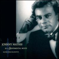 Johnny Mathis - In a Sentimental Mood: Mathis Sings Ellington lyrics