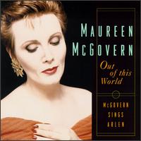 Maureen McGovern - Out of This World lyrics
