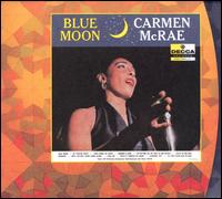 Carmen McRae - Blue Moon lyrics