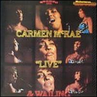 Carmen McRae - Live & Wailing lyrics