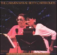 Carmen McRae - Carmen McRae-Betty Carter Duets [live] lyrics