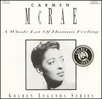 Carmen McRae - Whole Lot of Human Feeling lyrics