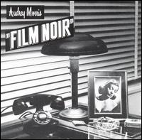 Audrey Morris - Film Noir lyrics