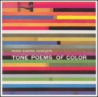 Frank Sinatra - Frank Sinatra Conducts Tone Poems of Color lyrics