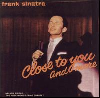 Frank Sinatra - Close to You and More lyrics