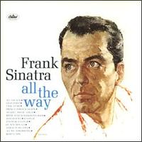Frank Sinatra - All the Way lyrics