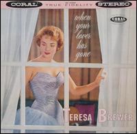 Teresa Brewer - When Your Lover Has Gone lyrics
