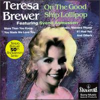 Teresa Brewer - On the Good Ship Lollipop lyrics