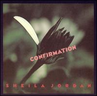 Sheila Jordan - Confirmation lyrics