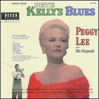 Peggy Lee - Songs from "Pete Kelly's Blues" lyrics