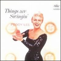Peggy Lee - Things Are Swingin' lyrics