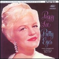 Peggy Lee - Pretty Eyes lyrics