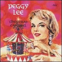 Peggy Lee - Christmas Carousel lyrics
