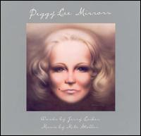 Peggy Lee - Mirrors lyrics