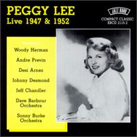 Peggy Lee - Live 1947 & 1952 lyrics